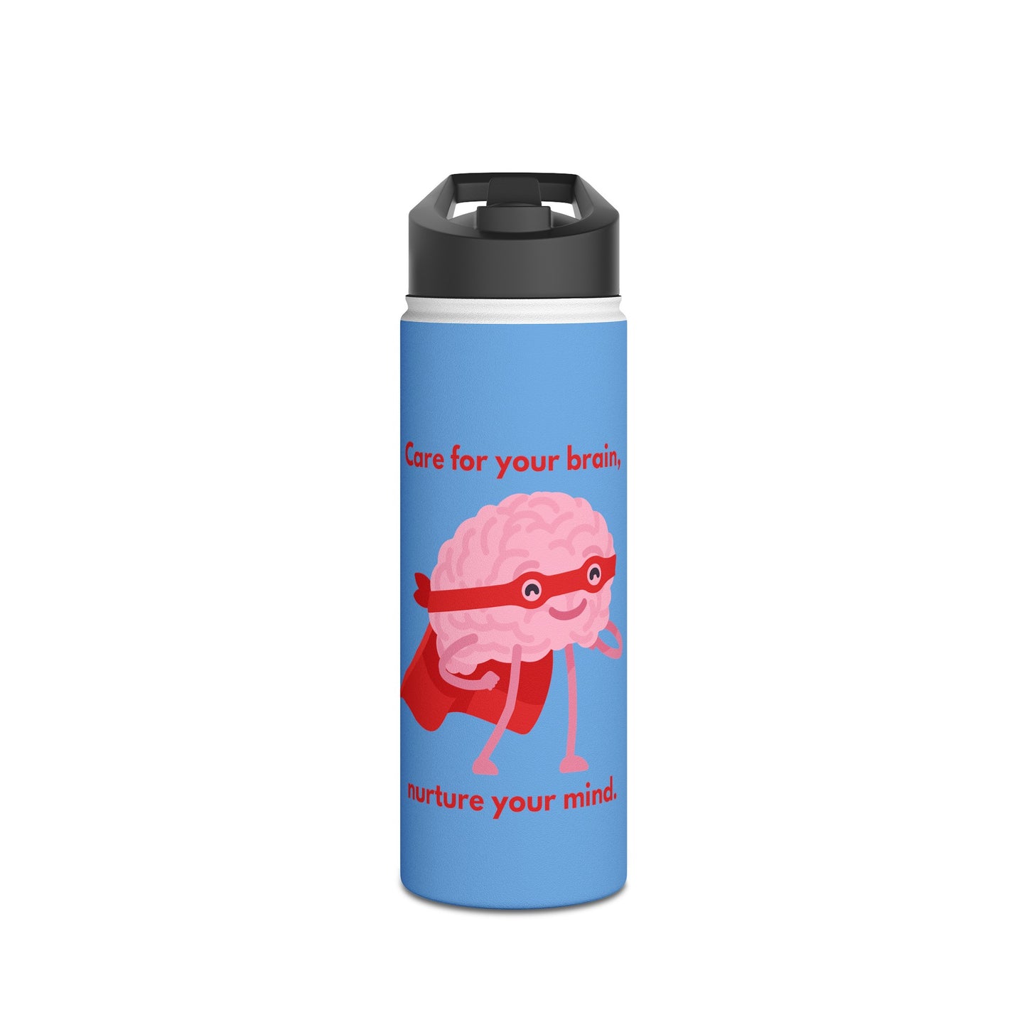 "Care for your brain, nurture your mind" water bottle