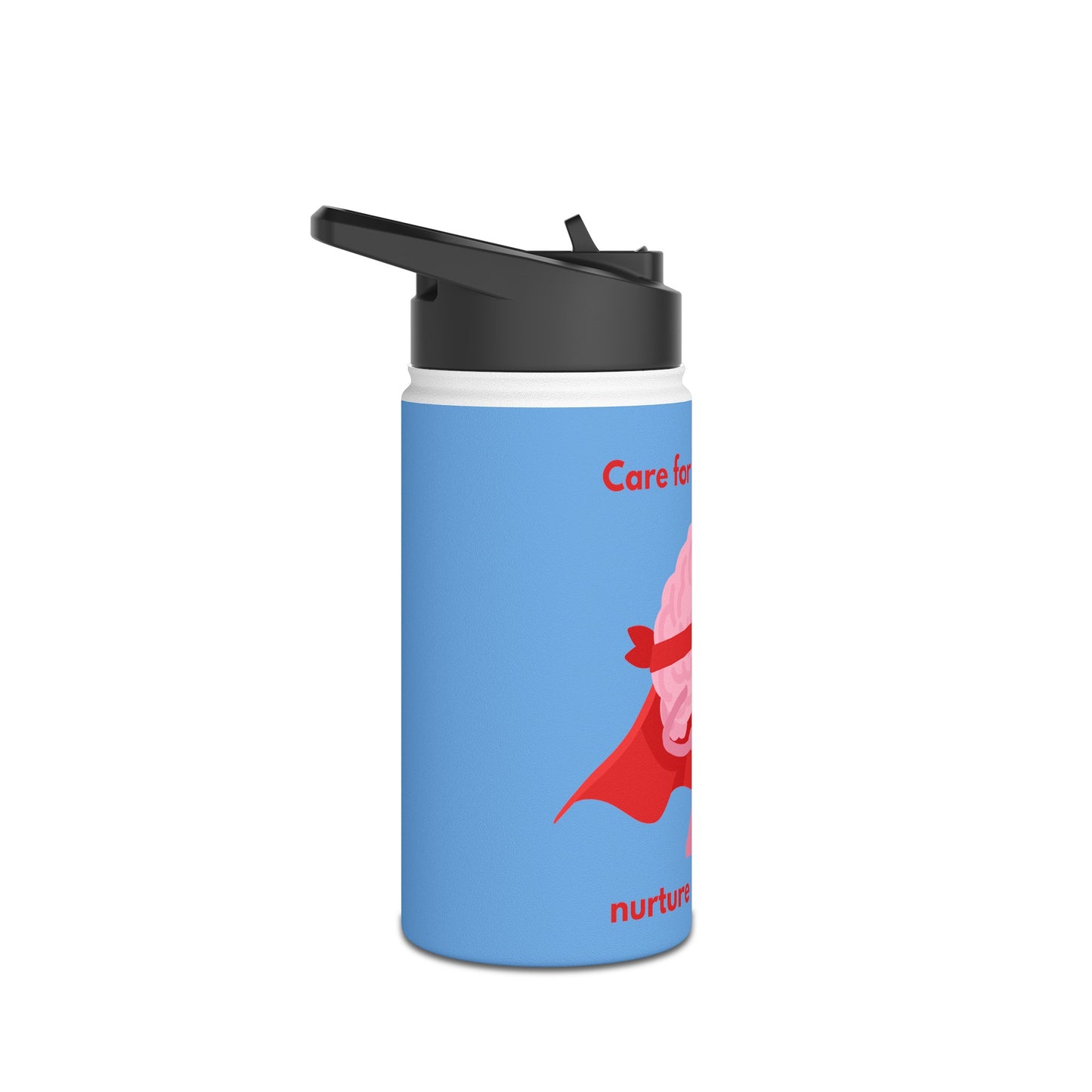 "Care for your brain, nurture your mind" water bottle